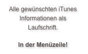 Alle gewünschten iTunes Informationen als Laufschrift.

In der Menüzeile!